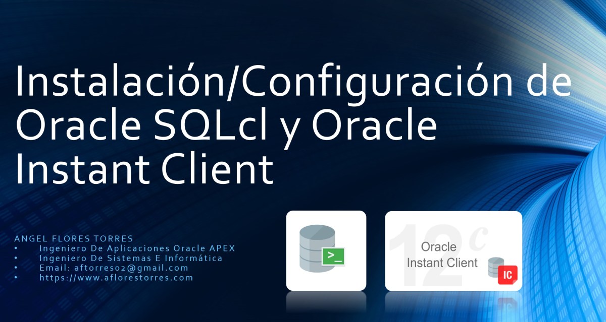 Instalación/Configuración de  Oracle SQLcl y Oracle Instant Client
