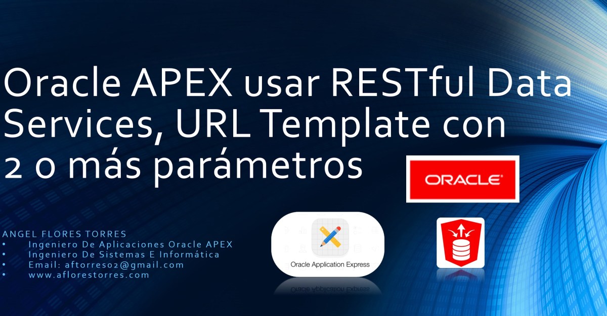 Oracle APEX usar RESTful Data Services, URL Template con 2 o más parámetros