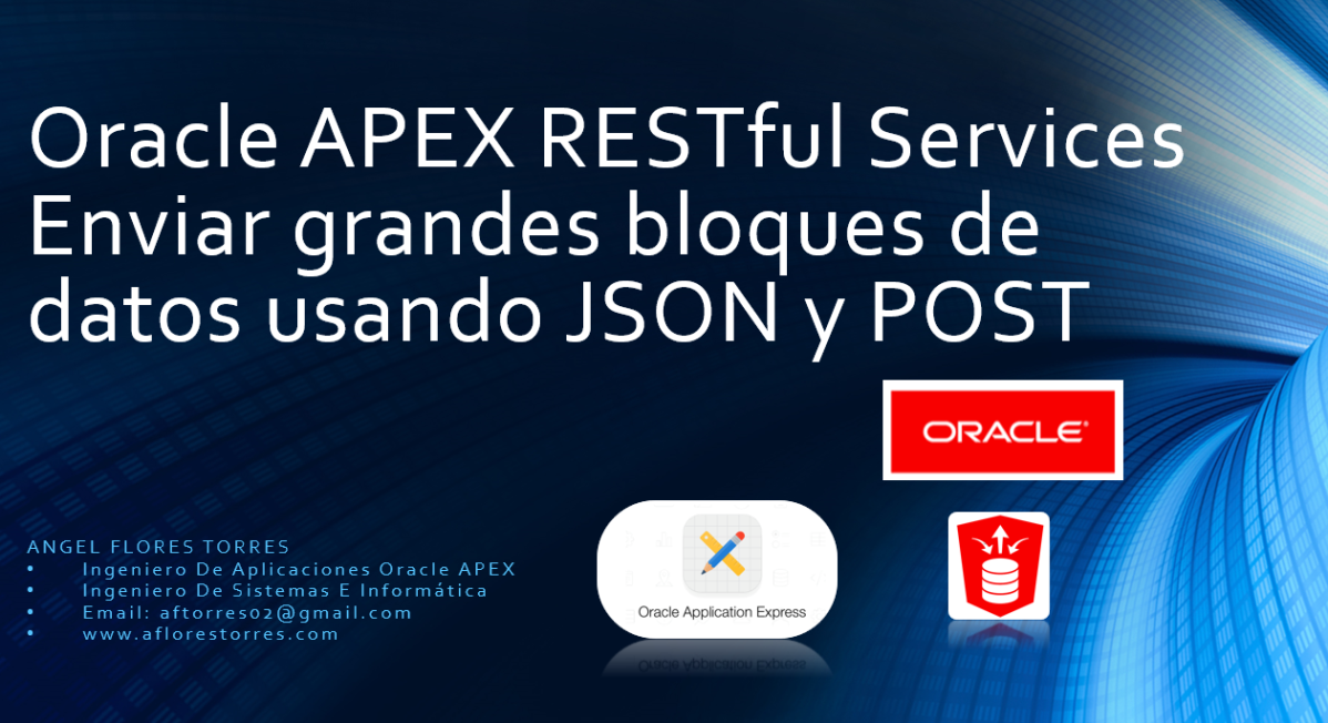 Enviar grandes bloques de datos usando JSON y POST – Oracle APEX RESTful Services